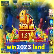 win2023 land